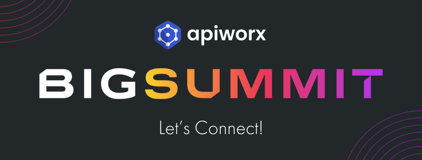 Apiworx at BigSummit 2024